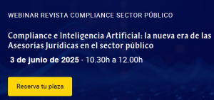 Compliance e Inteligencia Artificial: la nueva era de las Asesorías Jurídicas en el sector público