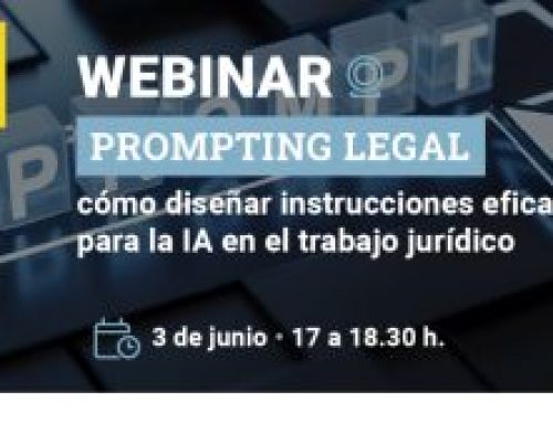 Aranzadi LA LEY te invita al encuentro ‘Prompting legal; cómo diseñar instrucciones eficaces para la IA en el trabajo jurídico’
