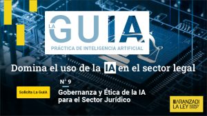 Gobernanza y Ética de la Inteligencia Artificial para el Sector Jurídico